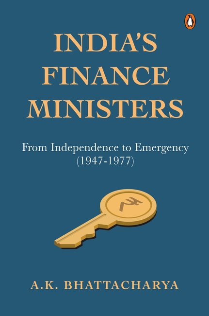 India's Finance Ministers by A.K. Bhattacharya
