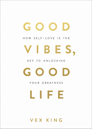 Good Vibes, Good Life by Vex King