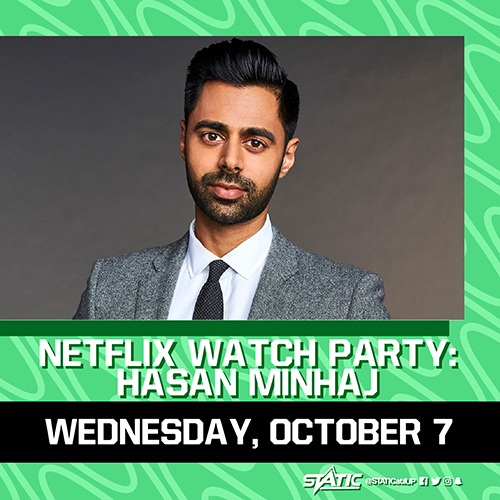HASAN MINHAJ’S “HOMECOMING KING” 
