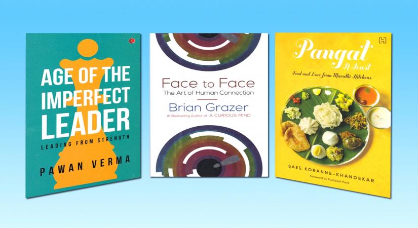 Book cover of "Age Of The Imperfect Leader - Leading From Strength by Pawan Verma"; book cover of "Face to Face - The Art of Human Connection by Brian Grazer; book cover of "Pangat, A feast: Food and Lore from Marathi Kitchens" by Saee Koranne-Khandekar.