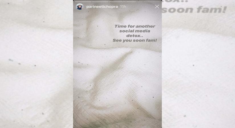 Parineeti Chopra on social media detox again.