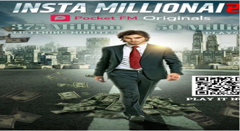 Audio Series: Insta Millionaire (Pocket FM).