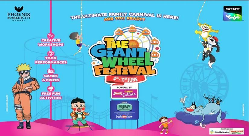 The Giant Wheel Festival at Phoenix Marketcity Mumbai with Sony Yay