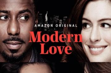 Modern Love (Amazon Prime series; 8 episodes)