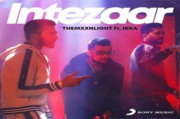 IKKA, THEMXXNLIGHT join hands for 'Intezaar.