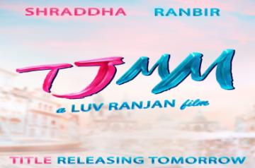 Makers reveal the title of Ranbir-Shraddha starrer Luv Ranjan film